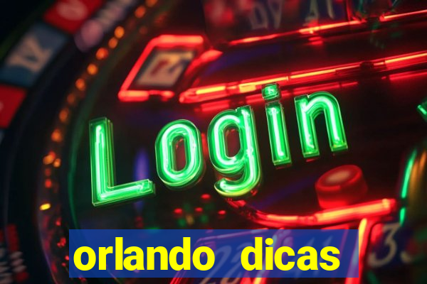 orlando dicas reclame aqui